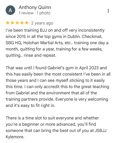 Anthony Quinn five-star Google review for JSBJJ Kylemore